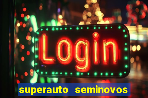 superauto seminovos porto alegre